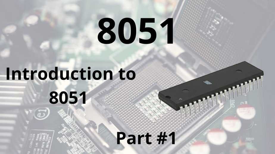 Introduction Of 8051 Microcontroller Robotic Electronics 8051 2745